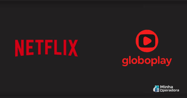 Netflix e Globoplay são queridinhas dos assinantes brasileiros (foto Minha Operadora)