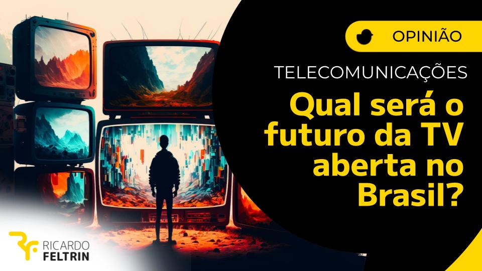 Quem saberá o futuro da TV aberta?