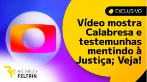 Calabresa, vítimas e testemunhas mentiram à Justiça