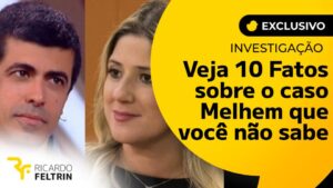 10 surpresas sobre o caso Melhem