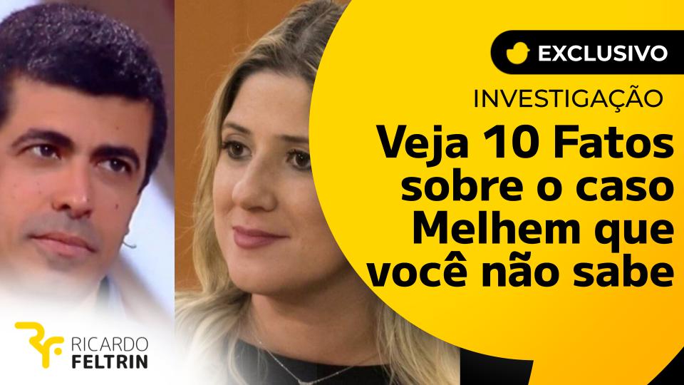 10 surpresas sobre o caso Melhem