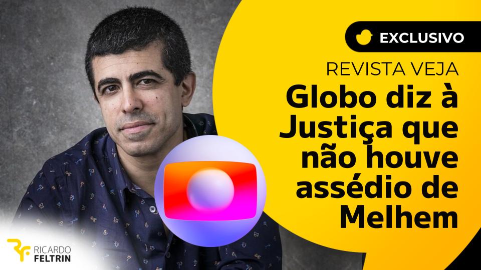 Para Globo, Marcius Melhem é inocente