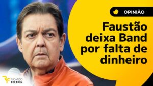 Após 1 ano e meio, Faustão deixa a Band