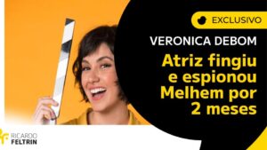 Veronica Debom fingiu apoio para espionar Melhem, seu ex namorado