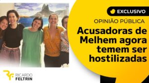 Acuisadoras de Melhem agora temem ser hostilizadas nas ruas