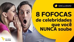 8 fofocas de famosos que você não deve saber