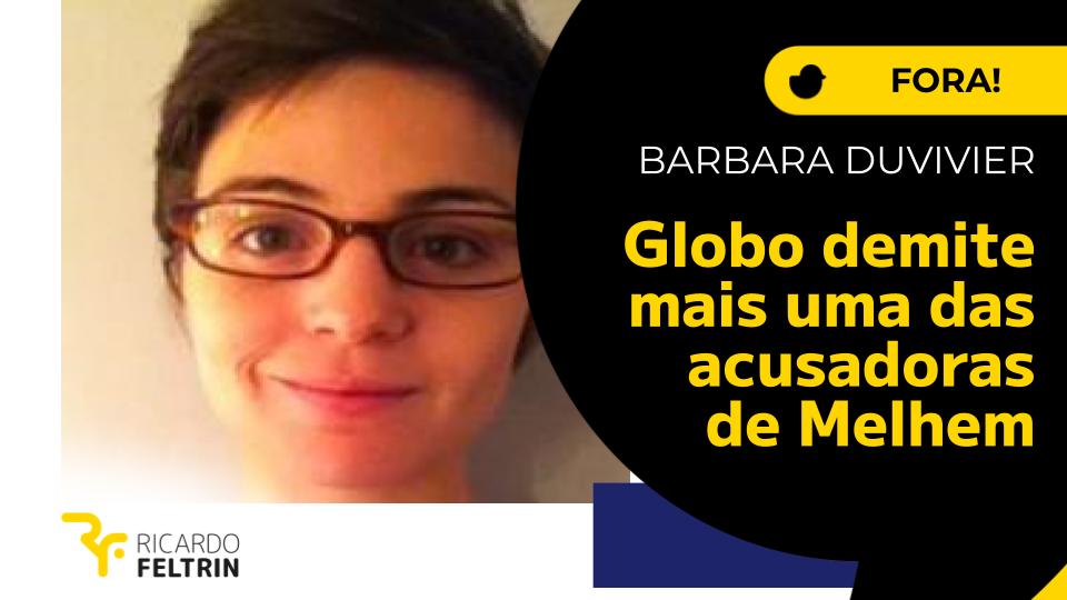 Barbara Duvivier, demitida da TV Globo