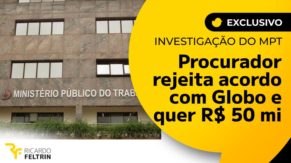 Globo é investigada no MPT