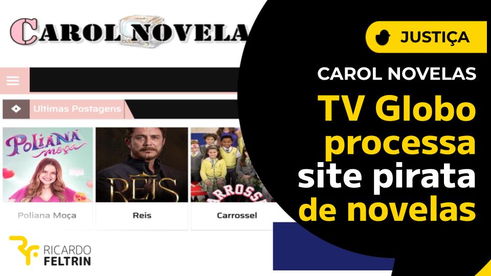 Site que pirateia novelas vira alvo da Globo