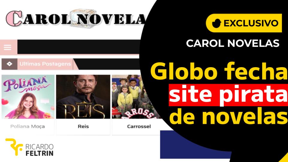 Globo acabou com site que pirateava suas novelas