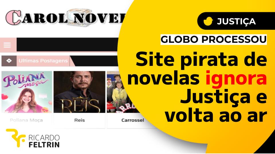Site decidiu desafiar a Justiça e a Globo