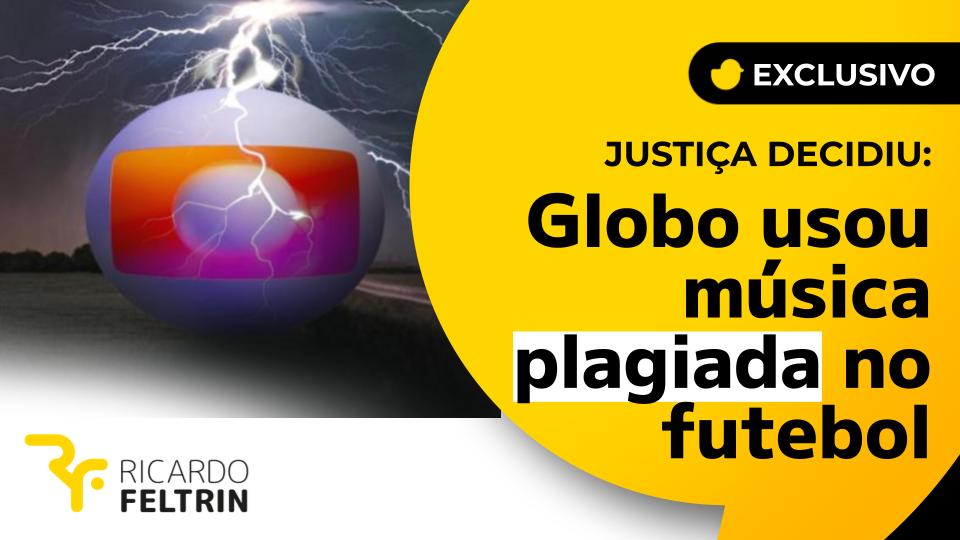 Globo usou música plagiada, confirma Justiça