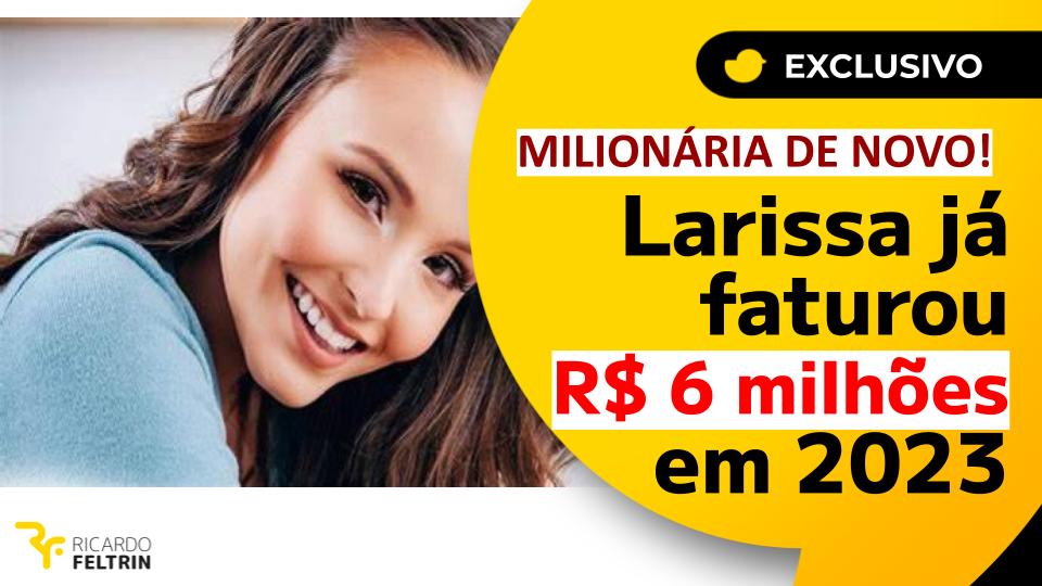 Larissa Manoela já faturou R$ 6 milhões este ano; texto de Ricardo Feltrin