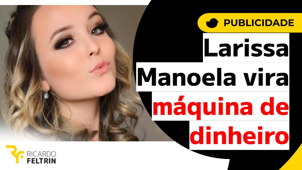 Larissa Manoela estrela 6 campanhas em 1 mês