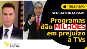 Sensacionalismo dá milhões em prejuízo a Record e Band