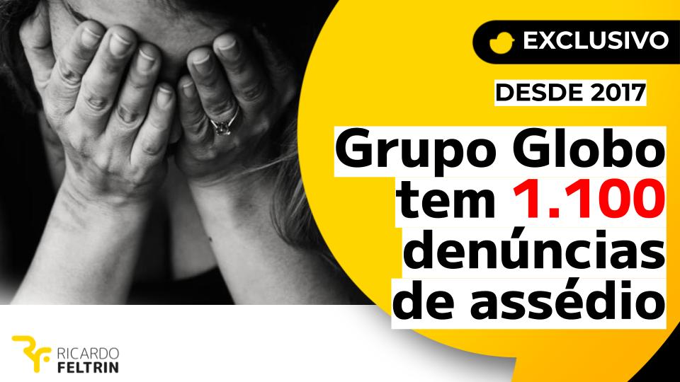 Globo registra mais de 1000 denúncias de assédio