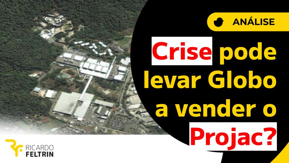Crise pode obrigar Globo a vender Projac?