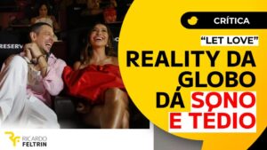 Reality de pegação da Globo dá tédio e sono