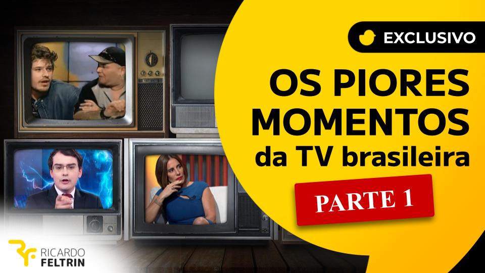 Piores momentos da TV brasileira