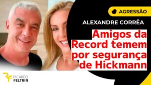 Amigos da Record pedem que Ana Hickmann amplie a segurança