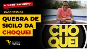 O Globo Exclusivo: Polícia pede quebra de sigilo da Choquei