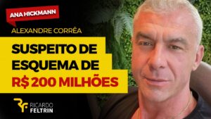 Ex de Hickmann é suspeito de 'pirâmide financeira' de R$ 200 mi