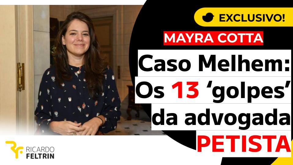 Os 13 golpes de uma advogada petista: Mayra Cotta