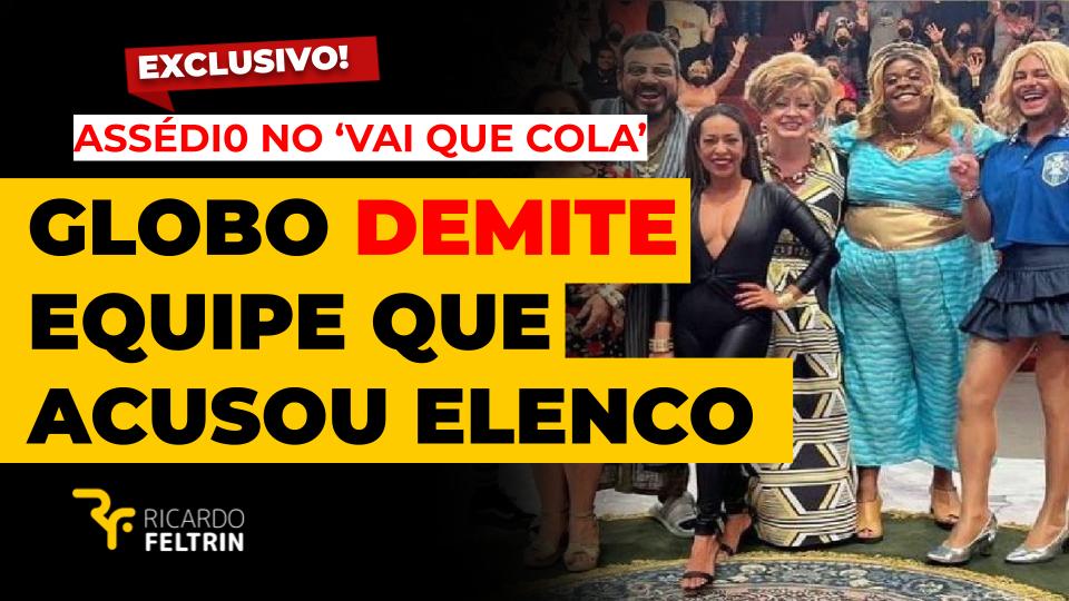 Globo demite equipe que denunciou assédio