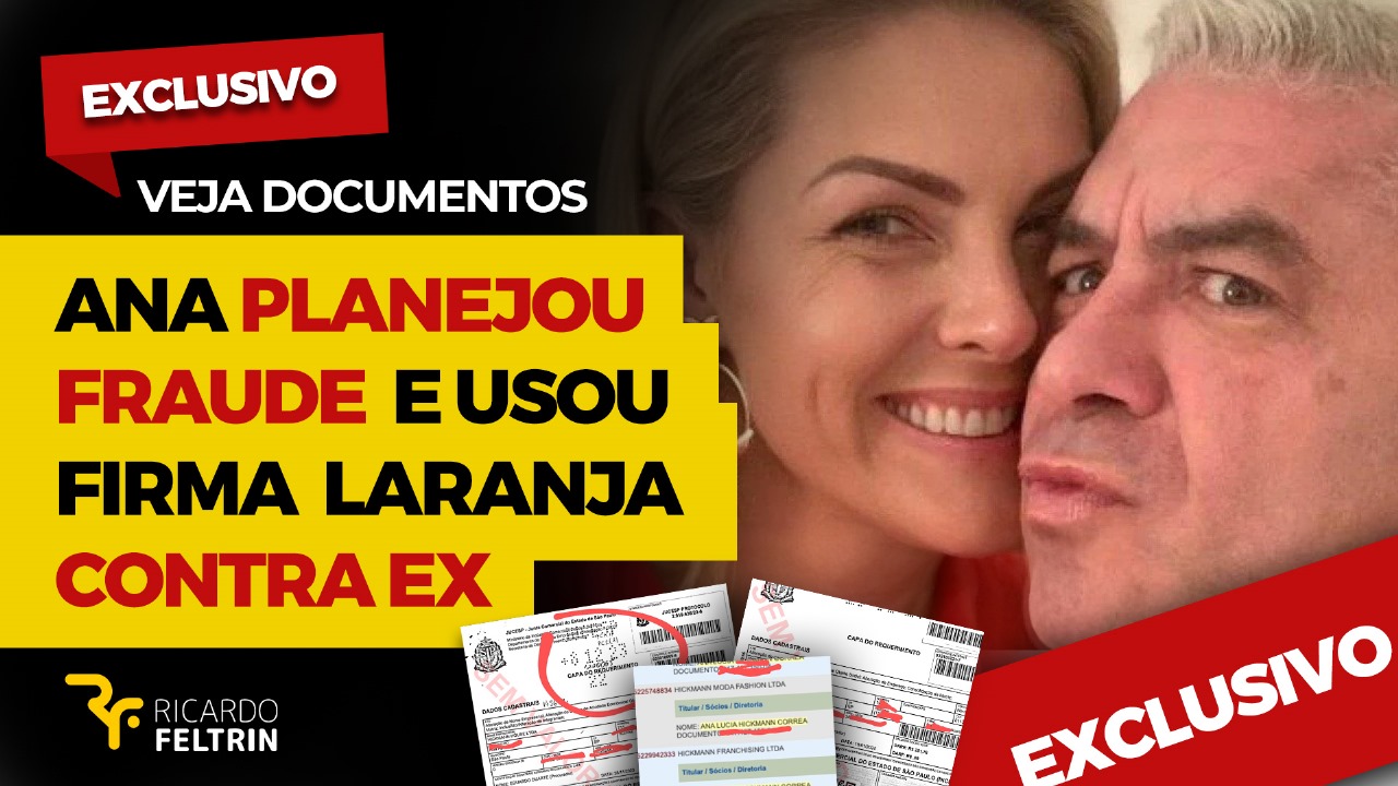 Hickmann planejou fraude e usou firma 'laranja' contra ex