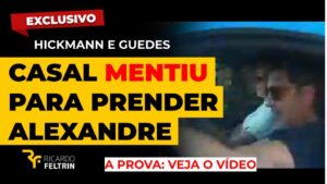 Vídeo comprova farsa de Guedes e Ana contra Alexandre