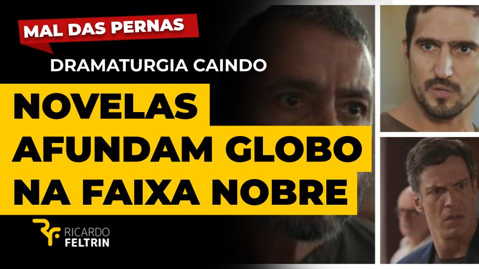 Crise de novelas na Globo afeta todo horário nobre