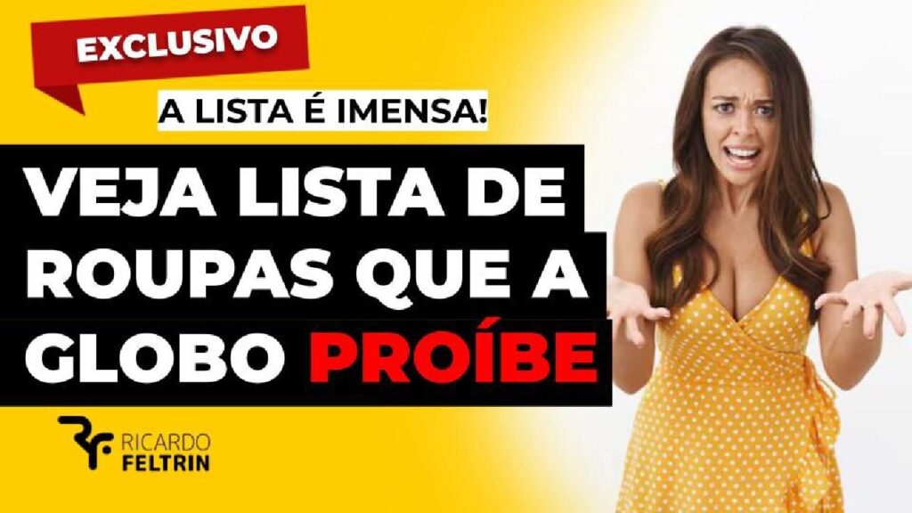 Veja lista de roupas ‘proibidas’ na Globo