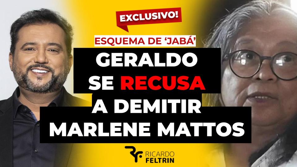 Exclusivo – Geraldo se recusa a demitir Marlene Mattos