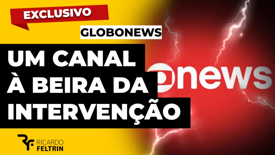 Globo já estuda intervenção na GloboNews