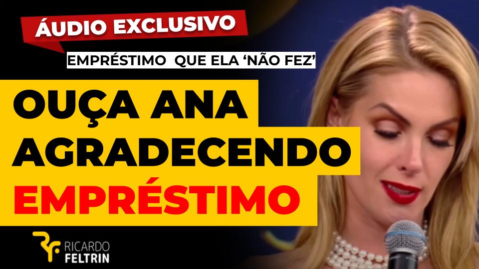 Áudio mostra Hickmann agradecendo empréstimo do banco Daycoval.