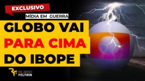 Globo e outras TVs partem para cima do Ibope