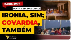 Santa Ceia das Drags: Meia ironia e meia covardia