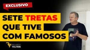 7 tretas feias que tive com famosos