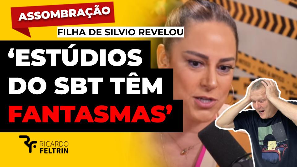 Tem fantasmas no SBT, diz filha de Silvio Santos