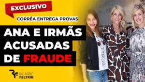 Hickmann e irmãs são acusadas de fraude