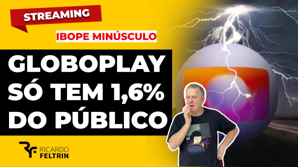 Só 1,6% de quem tem streaming vê Globoplay