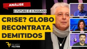 Falta de conteúdo faz Globo recontratar demitidos