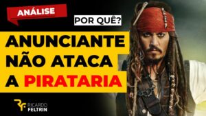 Por que anunciantes não combatem pirataria na TV?