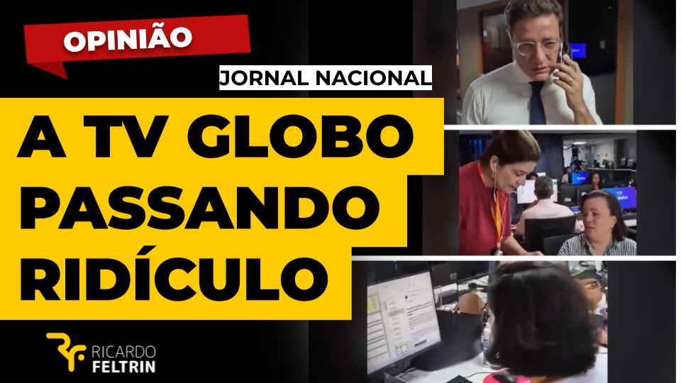 Opinião – Globo passa vergonha e deleta vídeo